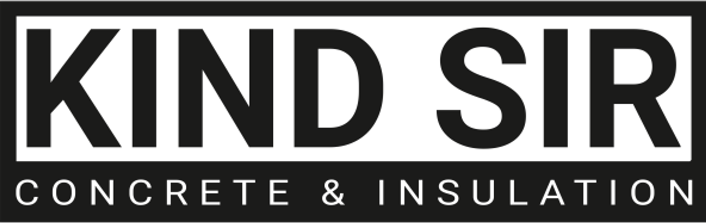 Kind Sir Concrete & Insulation